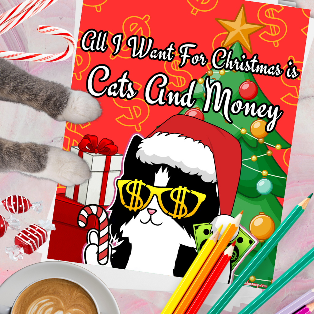 Coloring Page - All I Want For Christmas is Cats And Money!